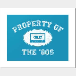 Property of the 80s Posters and Art